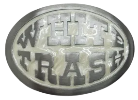 White Trash Belt Buckle